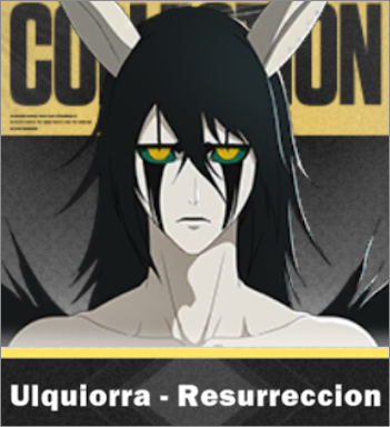 Ulquiorra - Resurreccion
